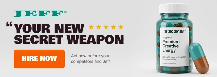 Jeff - Your New Secret Weapon - Hire Now