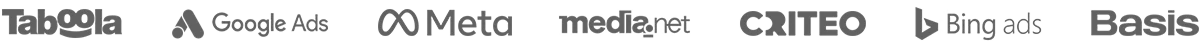 Taboola, Google Ads, Meta, Media.net, Criteo, Bing Ads, Basis